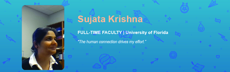 Sujata Krishna shares what drives her to achieve more.